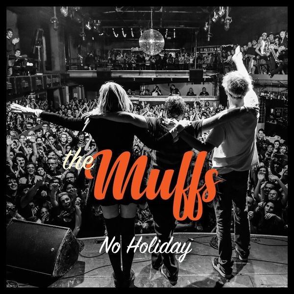 The Muffs - No Holiday ryhmässä CD / Rock @ Bengans Skivbutik AB (3670151)