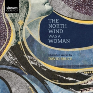 Bruce David - The North Wind Was A Woman ryhmässä CD @ Bengans Skivbutik AB (3670272)