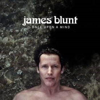 James Blunt - Once Upon A Mind ryhmässä CD / Pop @ Bengans Skivbutik AB (3671788)
