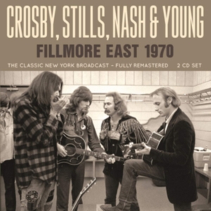 Crosby Stills Nash & Young - Fillmore East 1970 (Live Broadcast ryhmässä Minishops / Crosby Stills Nash @ Bengans Skivbutik AB (3672769)