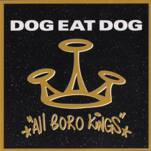 Dog Eat Dog - All Boro Kings (25Th Anniversary Di ryhmässä CD @ Bengans Skivbutik AB (3674681)