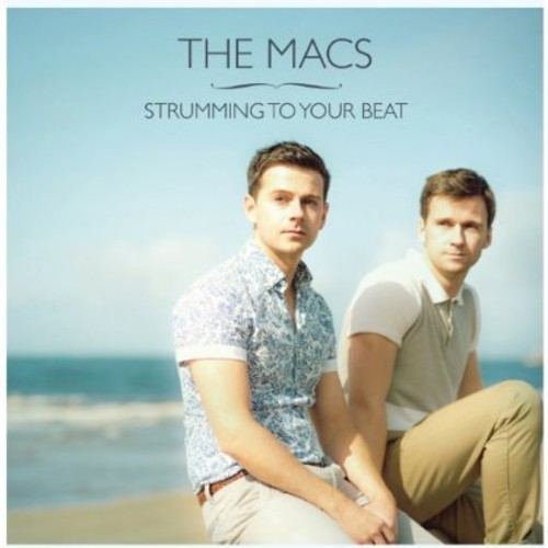 Macs - Strumming To Your Beat ryhmässä CD / Pop @ Bengans Skivbutik AB (3676431)