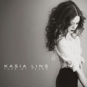 Lins Kasia - Take My Tears ryhmässä CD @ Bengans Skivbutik AB (3676433)