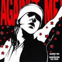 Against Me! - Reinventing Axl Rose ryhmässä CD @ Bengans Skivbutik AB (3676457)