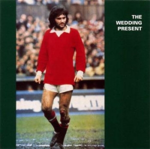 Wedding Present - George Best ryhmässä CD @ Bengans Skivbutik AB (3676508)