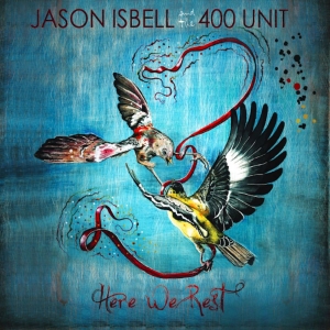 Isbell Jason And The 400 Unit - Here We Rest ryhmässä CD @ Bengans Skivbutik AB (3676526)