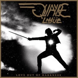 Quayde Lahüe - Love Out Of Darkness ryhmässä VINYYLI @ Bengans Skivbutik AB (3676603)