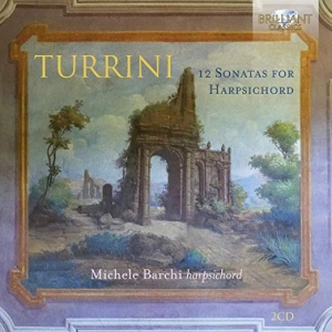 Turrini Ferdinando Gasparo - 12 Sonatas For Harpsichord ryhmässä CD @ Bengans Skivbutik AB (3676717)