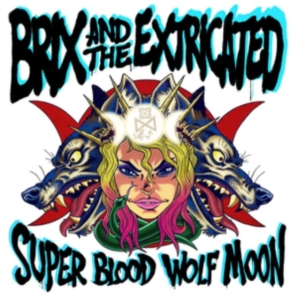 Brix & The Extricated - Super Blood Wolf Moon ryhmässä CD @ Bengans Skivbutik AB (3676977)