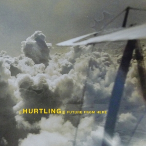 Hurtling - Future From Here ryhmässä CD @ Bengans Skivbutik AB (3676981)