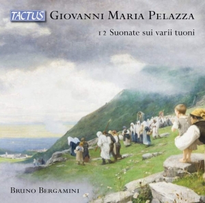 Pelazza Giovanni Maria - 12 Suonate Sui Varii Tuoni â¢ Twelve ryhmässä CD @ Bengans Skivbutik AB (3677078)