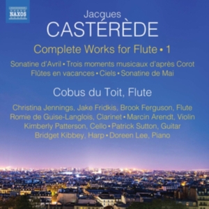 Casterede Jacques - Complete Works For Flute, Vol. 1 ryhmässä CD @ Bengans Skivbutik AB (3677101)