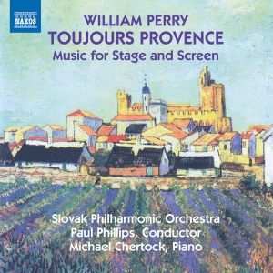 Perry William - Toujours Provence - Music For Stage ryhmässä CD @ Bengans Skivbutik AB (3677102)