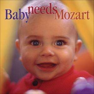 Mozart Wolfgang Amadeus - Baby Needs Mozart ryhmässä CD @ Bengans Skivbutik AB (3677287)