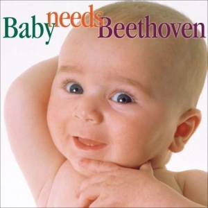 Beethoven Ludwig Van - Baby Needs Beethoven ryhmässä CD @ Bengans Skivbutik AB (3677290)