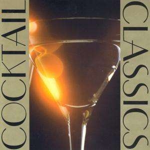 Various - Cocktail Classics ryhmässä CD @ Bengans Skivbutik AB (3677291)