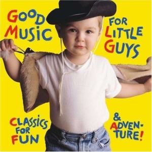 Various - Good Music For Little Guys ryhmässä CD @ Bengans Skivbutik AB (3677295)