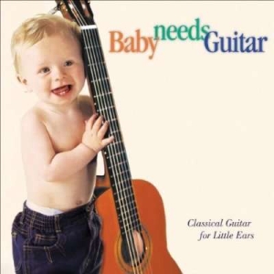 Various - Baby Needs Guitar ryhmässä CD @ Bengans Skivbutik AB (3677300)