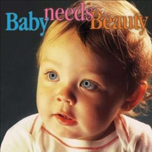 Various - Baby Needs Beauty ryhmässä CD @ Bengans Skivbutik AB (3677302)