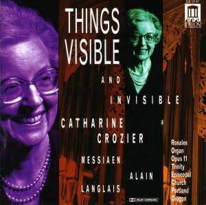 Messiaen Olivier Alain Jehan Lang - Things Visible And Invisible ryhmässä CD @ Bengans Skivbutik AB (3677425)
