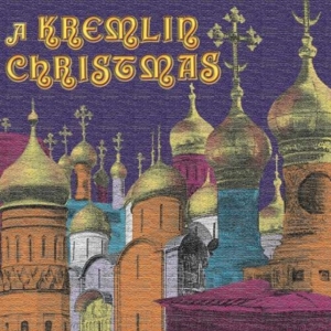 Various - A Kremlin Christmas: Christmas Chan ryhmässä CD @ Bengans Skivbutik AB (3677520)