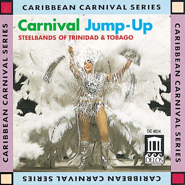 Traditional Various - Carnival Jump-Up - Steelbands Of Tr ryhmässä CD / Myydyimmät @ Bengans Skivbutik AB (3677627)
