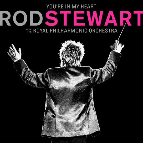 Rod Stewart - You're In My Heart: Rod Stewar ryhmässä CD / Myydyimmät @ Bengans Skivbutik AB (3677769)