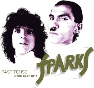 Sparks - Past Tense - The Best Of Spark ryhmässä Minishops / Sparks @ Bengans Skivbutik AB (3678753)