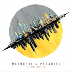 Wiening Mareike - Metropolis Paradise ryhmässä CD @ Bengans Skivbutik AB (3679363)