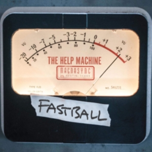 Fastball - The Help Machine (Color Vinyl) ryhmässä VINYYLI @ Bengans Skivbutik AB (3679383)