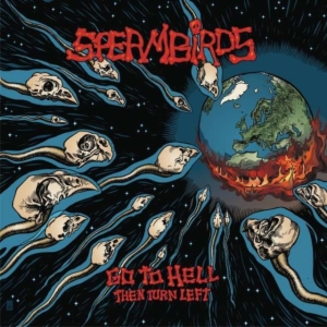 Spermbirds - Go To Hell Then Turn Left ryhmässä VINYYLI @ Bengans Skivbutik AB (3679447)