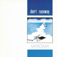 Myxoma - Don't Runaway ryhmässä VINYYLI @ Bengans Skivbutik AB (3681406)