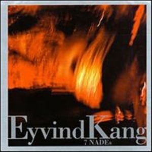 Kang Eyind - 7 Nades ryhmässä CD @ Bengans Skivbutik AB (3681489)