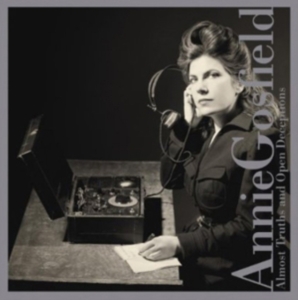 Gosfield Annie - Almost Truths And Open Deceptions ryhmässä CD @ Bengans Skivbutik AB (3681504)
