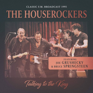 Houserockers Feat. Bruce Springstee - Talking To The King (Fm) ryhmässä CD @ Bengans Skivbutik AB (3690020)