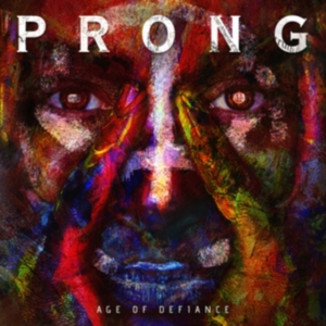 Prong - Age Of Defiance ryhmässä CD @ Bengans Skivbutik AB (3690022)