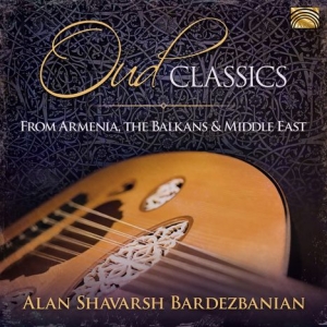 Alan Shavarsh Bardezbanian & His Mi - Oud Classics - From Armenia, The Ba ryhmässä CD @ Bengans Skivbutik AB (3690861)