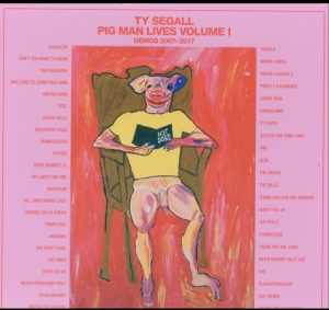 Segall Ty - Pig Man Lives Volume 1 - Demos 2007 ryhmässä VINYYLI @ Bengans Skivbutik AB (3691564)