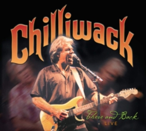 Chilliwack - There And Back ryhmässä CD @ Bengans Skivbutik AB (3691641)