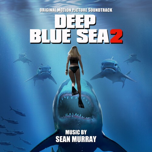 Sean Murray - Deep Blue Sea 2: Original Motion Pi ryhmässä CD / Film/Musikal @ Bengans Skivbutik AB (3691666)