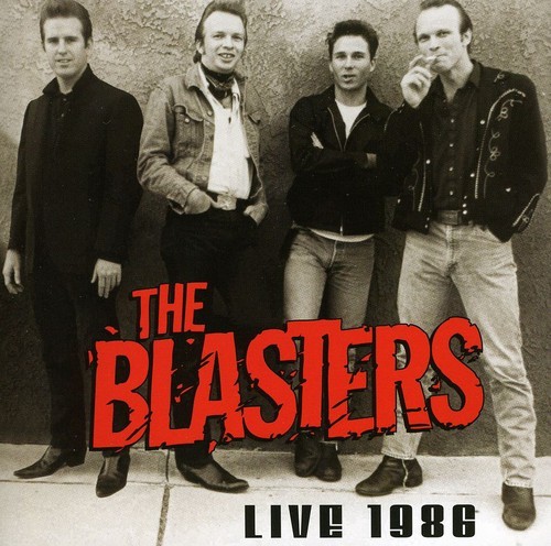 The Blasters - Blasters Live 1986 ryhmässä CD / Pop-Rock @ Bengans Skivbutik AB (3691760)