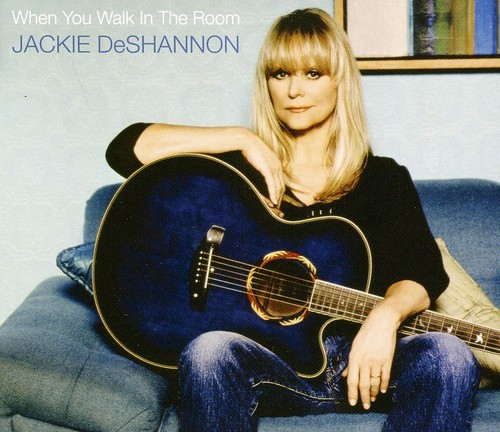 Jackie DeShannon - When You Walk In The Room ryhmässä CD / Rock @ Bengans Skivbutik AB (3691762)