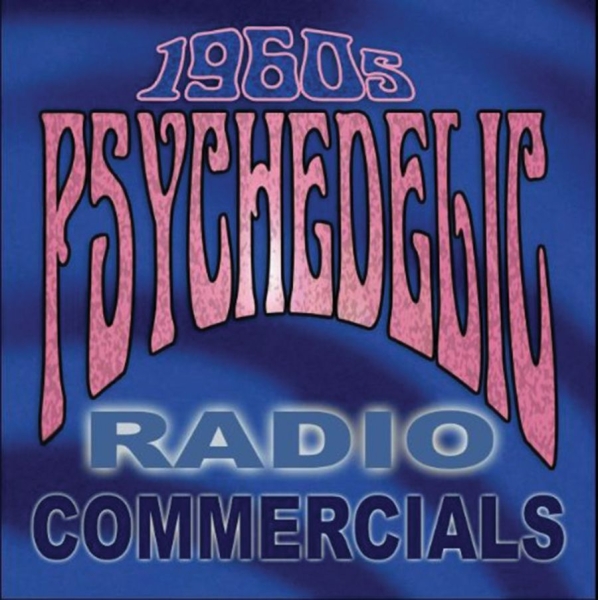 Various Artists - 1960S Psychedelic Radio Commercials ryhmässä CD / Myydyimmät @ Bengans Skivbutik AB (3691784)