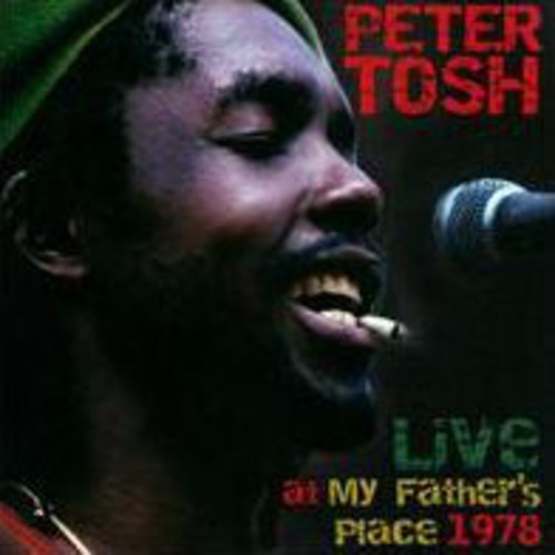 Peter Tosh - Live At My Fathers Place 1978 ryhmässä CD / Reggae @ Bengans Skivbutik AB (3691788)