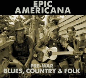 Blandade Artister - Epic Americana ryhmässä CD @ Bengans Skivbutik AB (3691820)
