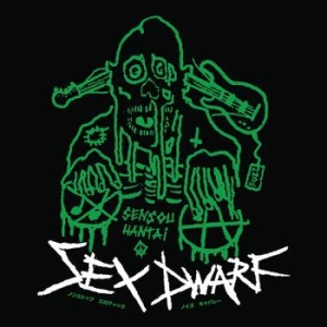 Sex Dwarf - Sensou Hanta ryhmässä VINYYLI @ Bengans Skivbutik AB (3693308)