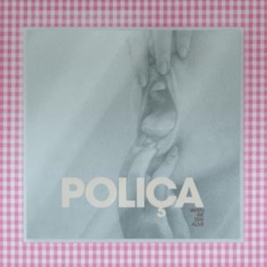 Polica - When We Stay Alive (Clear) ryhmässä VINYYLI @ Bengans Skivbutik AB (3694349)
