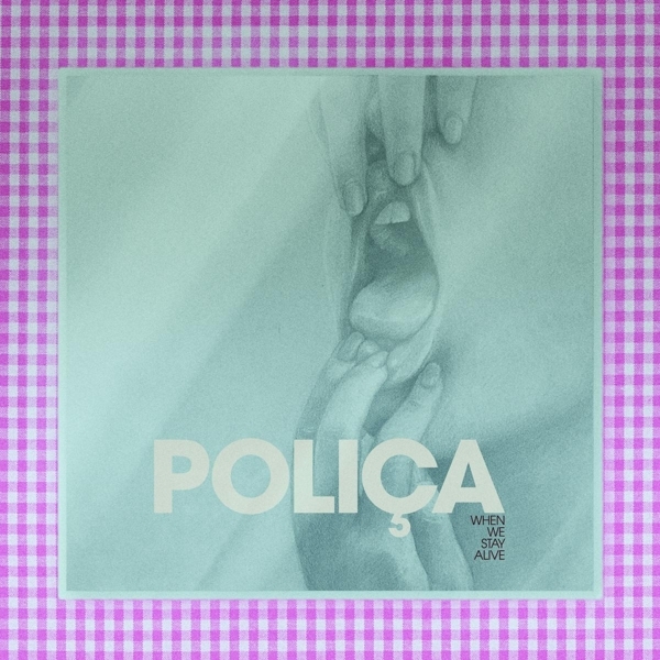 Polica - When We Stay Alive ryhmässä VINYYLI / Myydyimmät @ Bengans Skivbutik AB (3694349)