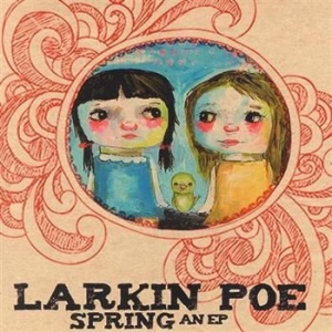 Larkin Poe - Spring ryhmässä CD @ Bengans Skivbutik AB (3694412)