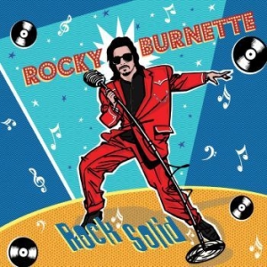 Burnette Rocky - Rock Solid ryhmässä CD @ Bengans Skivbutik AB (3694465)